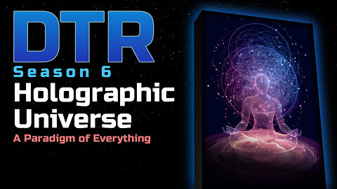 DTR: Holographic Universe