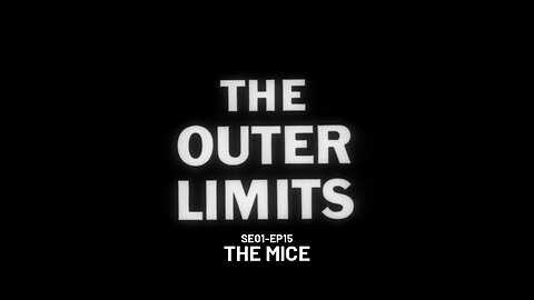 The Outer Limits - SE01 EP15 (1963)