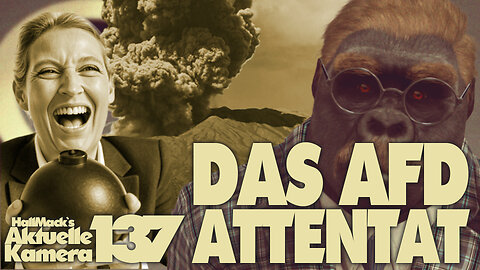 Aktuelle Kamera 137 - Das AfD Attentat