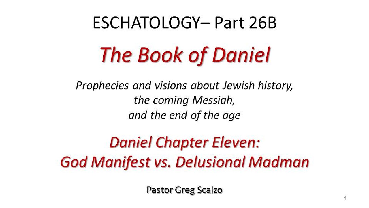 5/25/25 Eschatology #26-B: God Manifest vs. Delusional Madman
