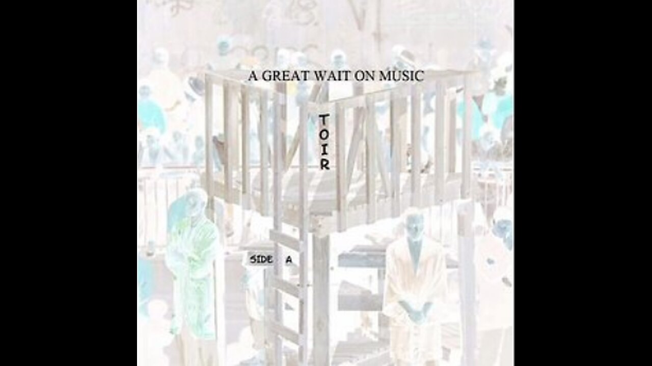 A GREAT WAIT ON MUSIC - TOIR - SIDE A