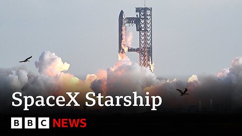 SpaceX pulls off Starship rocket launch in much-needed comeback | BBC News