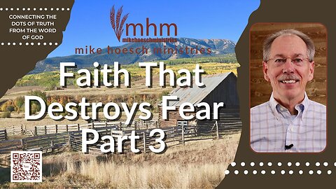 Faith that Destroys Fear Part 3