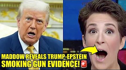Maddow Airs BOMBSHELL Trump-Epstein FOOTAGE, Goes VIRAL🚨