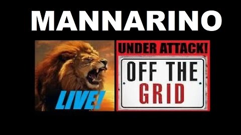 MANNARINO: FREEDOM, OFF-THE-GRID LIVING, INDEPENDENT ENERGY SYSTEMS, NOW A THREAT BY EXECUTIVE ORDER