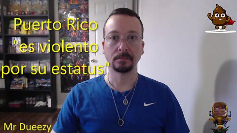 Puerto Rico "es violento por su estatus"