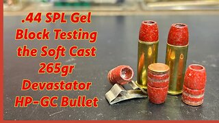 .44spl Gel Block Testing the Soft Cast 265gr Devastator HP Gas Checked Bullet.