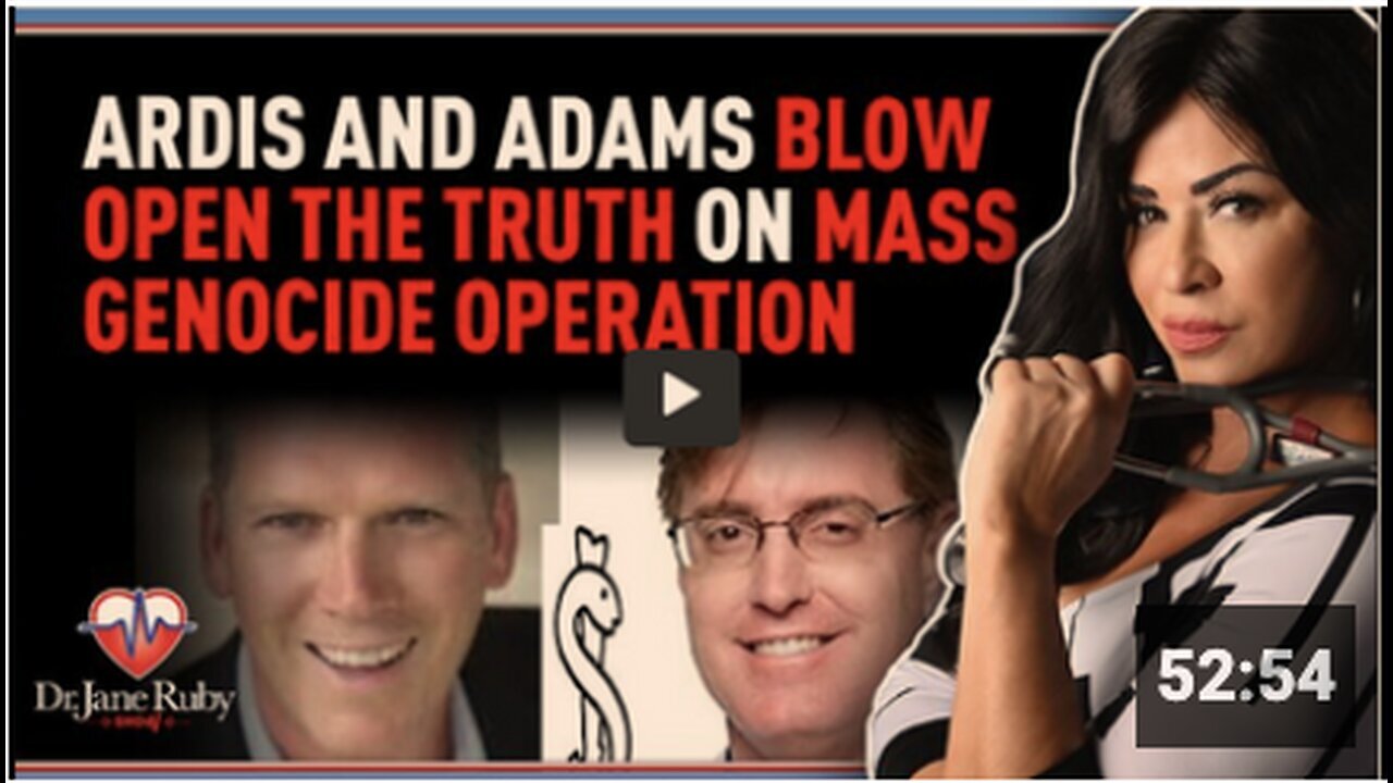 "Dr. Jane Ruby Show: Bryan Ardis and Mike Adams Reveal Truth About Alleged Mass Genocide"
