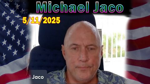 Michael Jaco Update Today May 11: Hidden Intel Messages,Corrupt Judicial Collapse And Coming Arrests