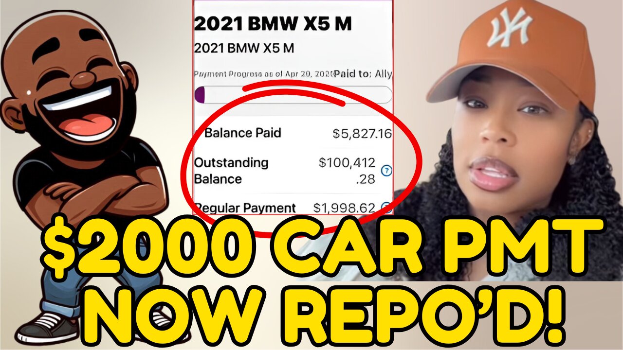 Woman has $2K/month car payment and CRIES!