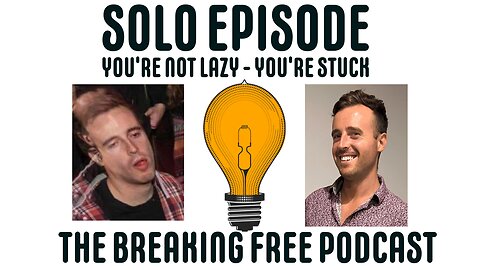 Solo EP. You're Not Lazy - You're Stuck.