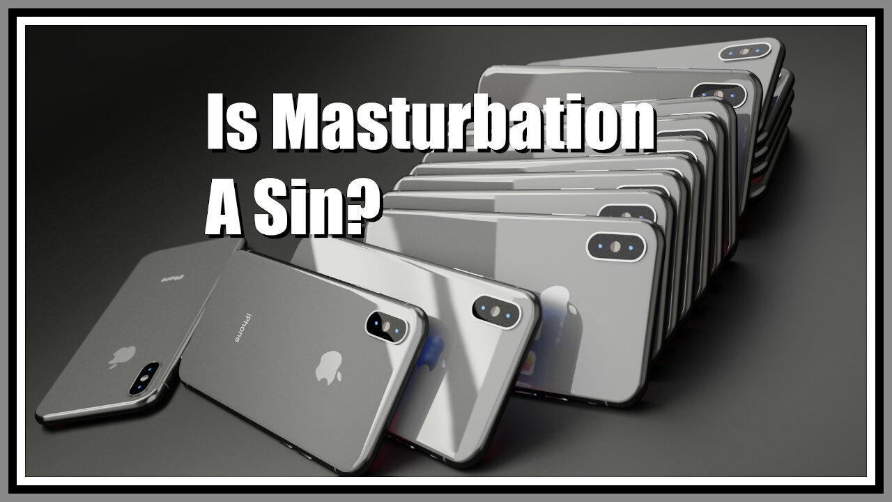 Is Masturbation A Sin?