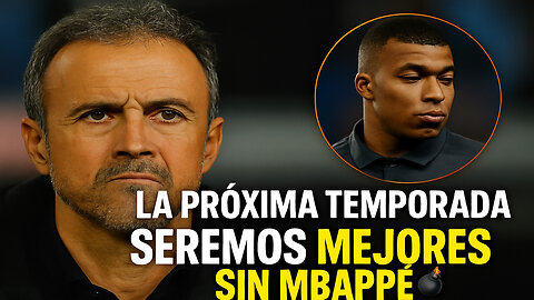 🎯 “¡SIN MBAPPÉ SOMOS MEJORES!” 💥 LUIS ENRIQUE CAMBIA LA HISTORIA DEL PSG 💣