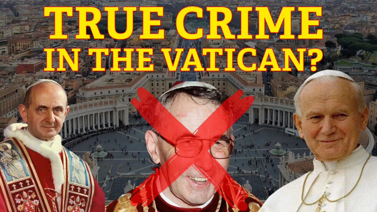 1978: The Year of 3 Popes, 2 Conclaves, and 1 Papal Murder?