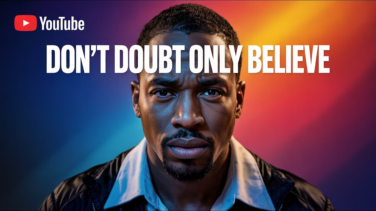 🚨 DON’T YOU DARE DOUBT—ONLY BELIEVE! 🧠🔥 #FaithMovesMountains #NoFear #jesuschrist #God #Love #Grace