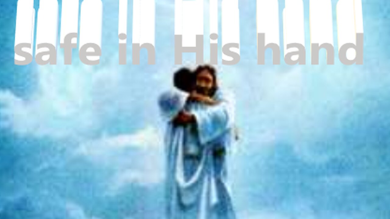 safe in His hand