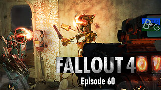 Fallout 4 Episode 60 Nuka Nukin'