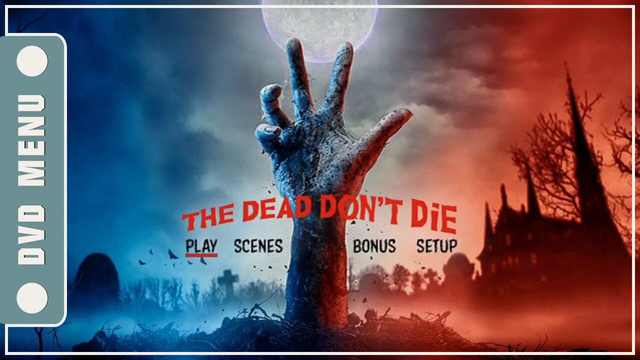 The Dead Don't Die - DVD Menu