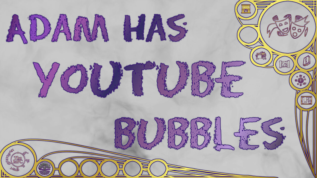 Adam has YouTube Bubbles – Magical Mishaps 2025