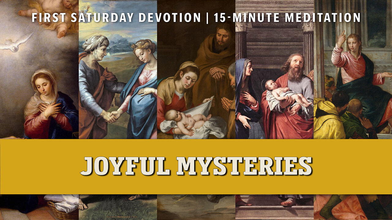 First Saturday 15-Minute Meditation | Joyful Mysteries