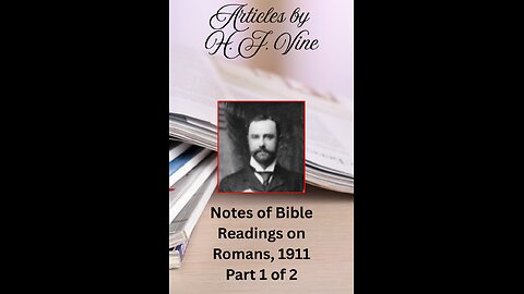 Notes of Bible Readings on Romans, 1911 Part 1 of 2