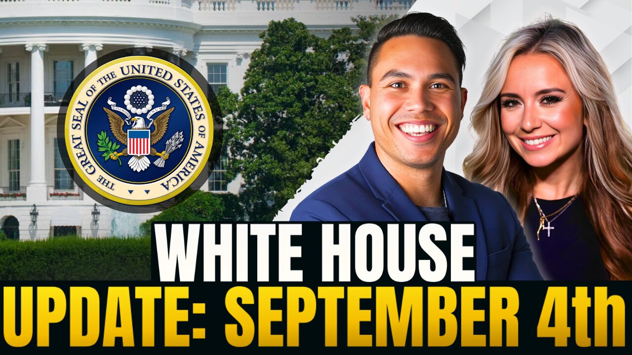 White House Update, September 4, 2025