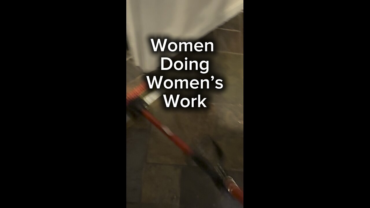 Women doing women’s work