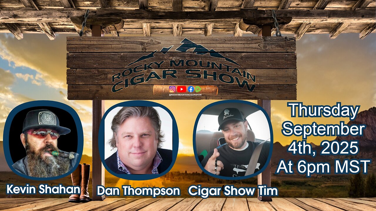 Episode 176: Dan Thompson, Kevin Shahan, & Cigar Show Tim on the show this week
