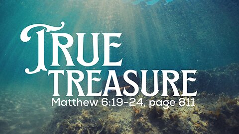 True Treasures