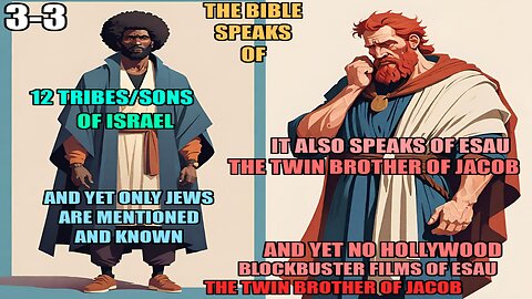 The Logic Of ppl There's 12 Tribes But ppl Only Say Jews, No Mention Of Twin Brother Esau 3-3