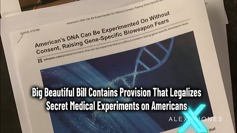 Big Beautiful Bill Contains Provision That Legalizes Secret Medical Experiments on Americans