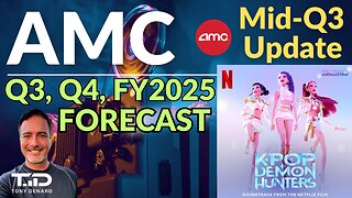 AMC Says NO to KPop Demon Hunters! Q3, Q4, 2025 EPS Predictions!