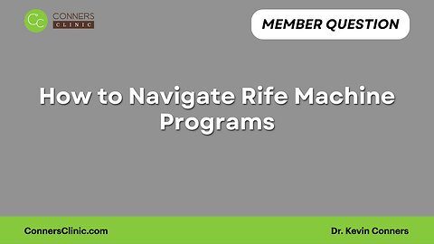 How to Navigate Rife Machine Programs