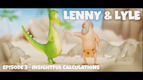 Lenny & Lyle - Episode 3 - Insightful Calculations
