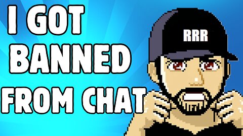 I got Banned from this CHAT!