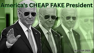 America's CHEAP FAKE President
