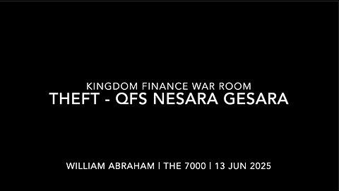 Theft, QFS &NESARA GESARA | Kingdom Finance War Room |13 June 2025