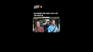 He_modded_the_family_car_a_bit_too_much