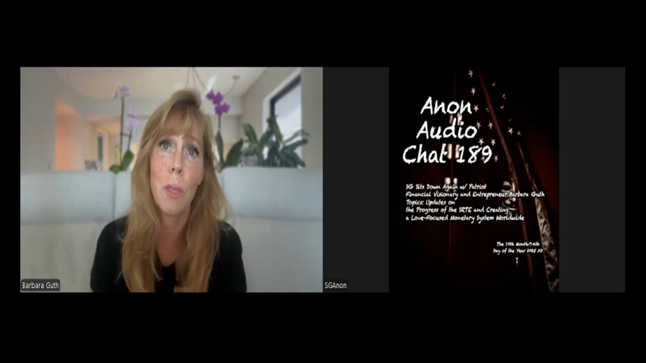 Anon Audio Chat 189 | SG Sits Down Again w/ Patriot Financial Visionary Barbara Guth: Transcending the "Cabal" Money Matrix (10/17/2025)