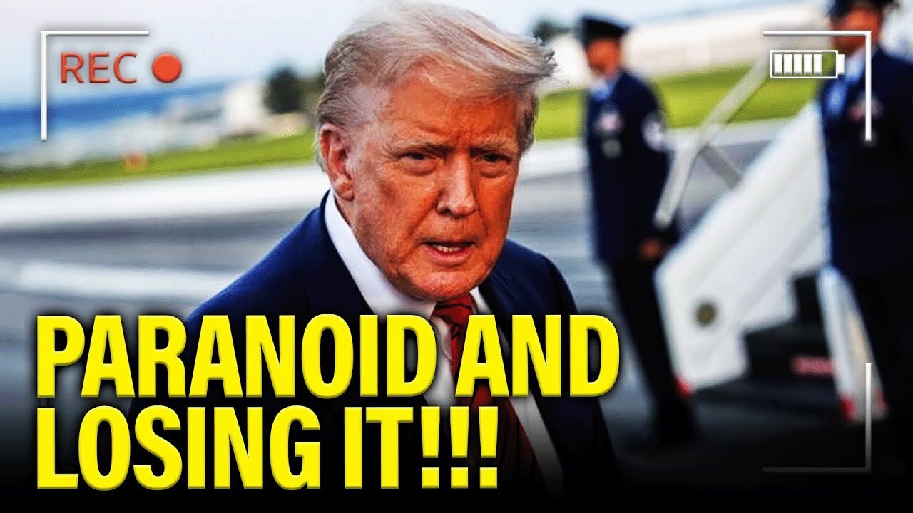 PARANOID Trump GOES NUTS as FEAR EATS HIM ALIVE