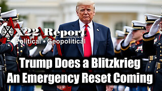 New X22 Report Mar 19 - Trump Does a Blitzkrieg in April; The FINAL PURGE,A State Within A State