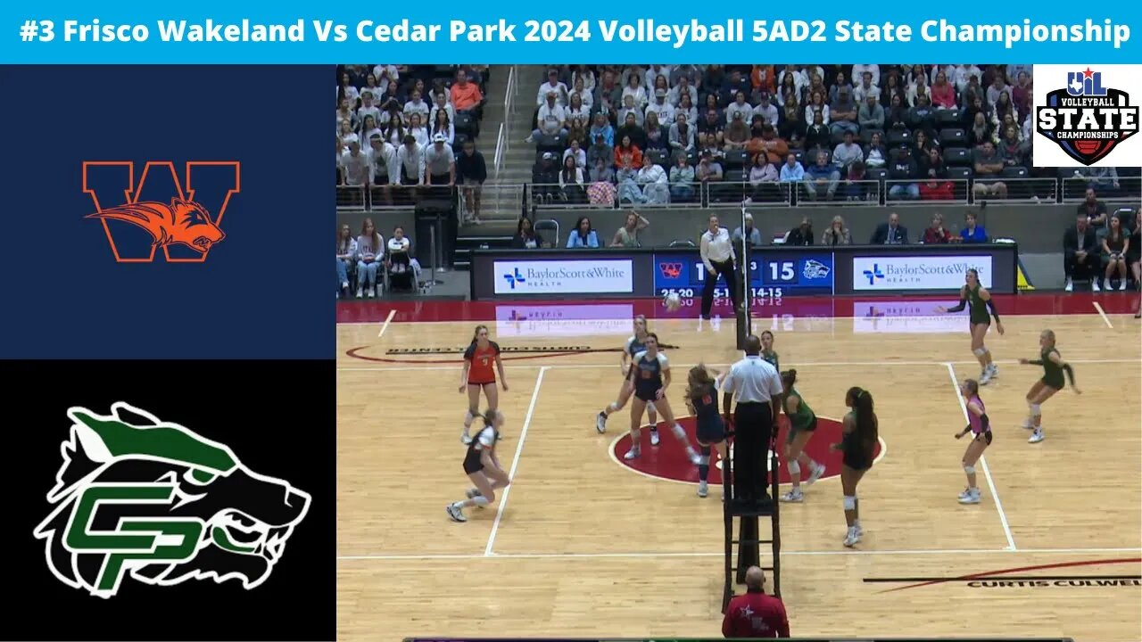 #3 Frisco Wakeland Vs Cedar Park 2024 Volleyball 5AD2 State Championship