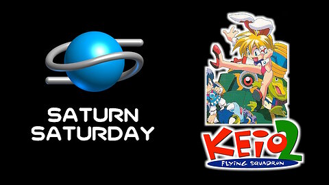 Saturn Saturday: Keio Flying Squadron 2 – The Wacky 2D Platformer Gem You Missed!