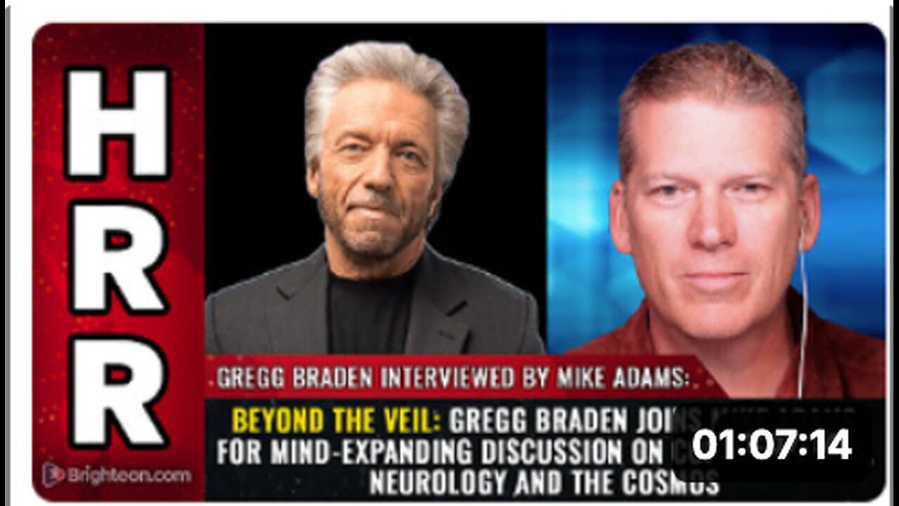 "Unveiling Consciousness: A Deep Dive with Gregg Braden and Mike Adams"