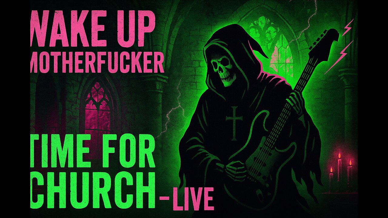 Wake Up Motherfucker – Time for Church