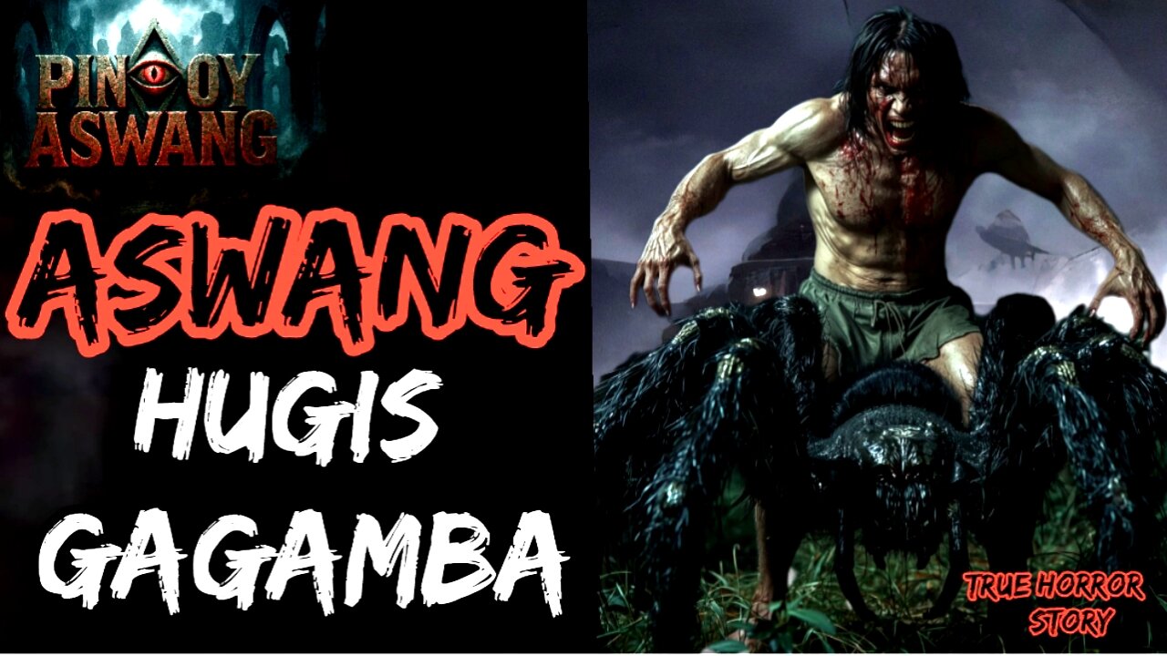 Aswang hugis gagamba | kwentong Aswang na nakakatakot