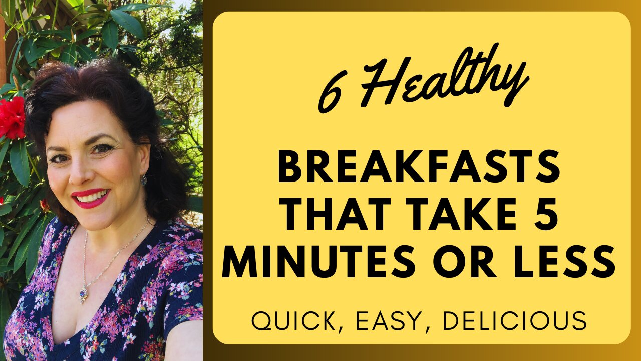6 QUICK AND EASY HEALTHY BREAKFAST IDEAS