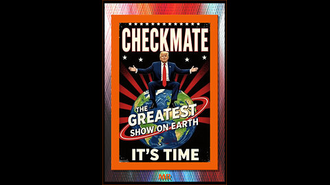 CHECKMATE - THE GREATEST SHOW ON EARTH, It is the GREAT AWAKENING