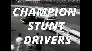 CHAMPION STUNT DRIVERS