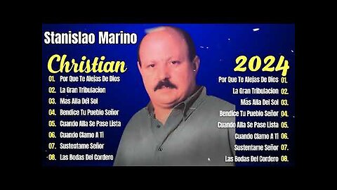 Stanislao Marino - Lo Mejores Éxitos Mix - Alabanza Musica Cristiana.